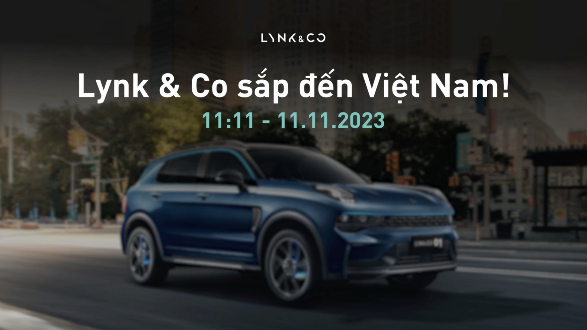 Hãng xe Trung Quốc Lynk & Co chốt lịch ra mắt Việt Nam vào ngày 11/11