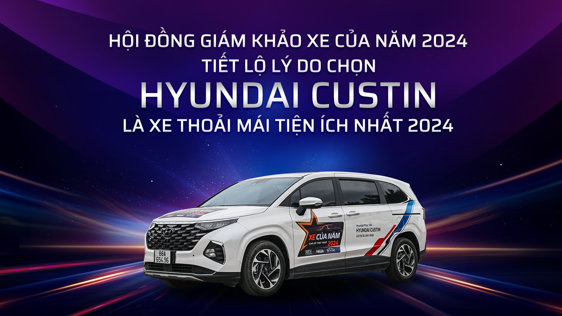 Hội đồng Giám khảo XE CỦA NĂM 2024 tiết lộ lý do chọn Hyundai Custin là Xe Thoải mái Tiện ích nhất 2024