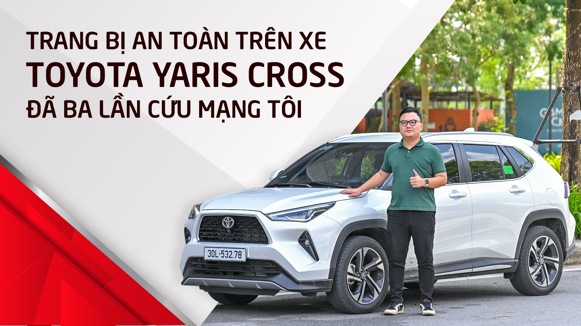 Trang bị an toàn trên xe Toyota Yaris Cross đã ba lần cứu mạng tôi