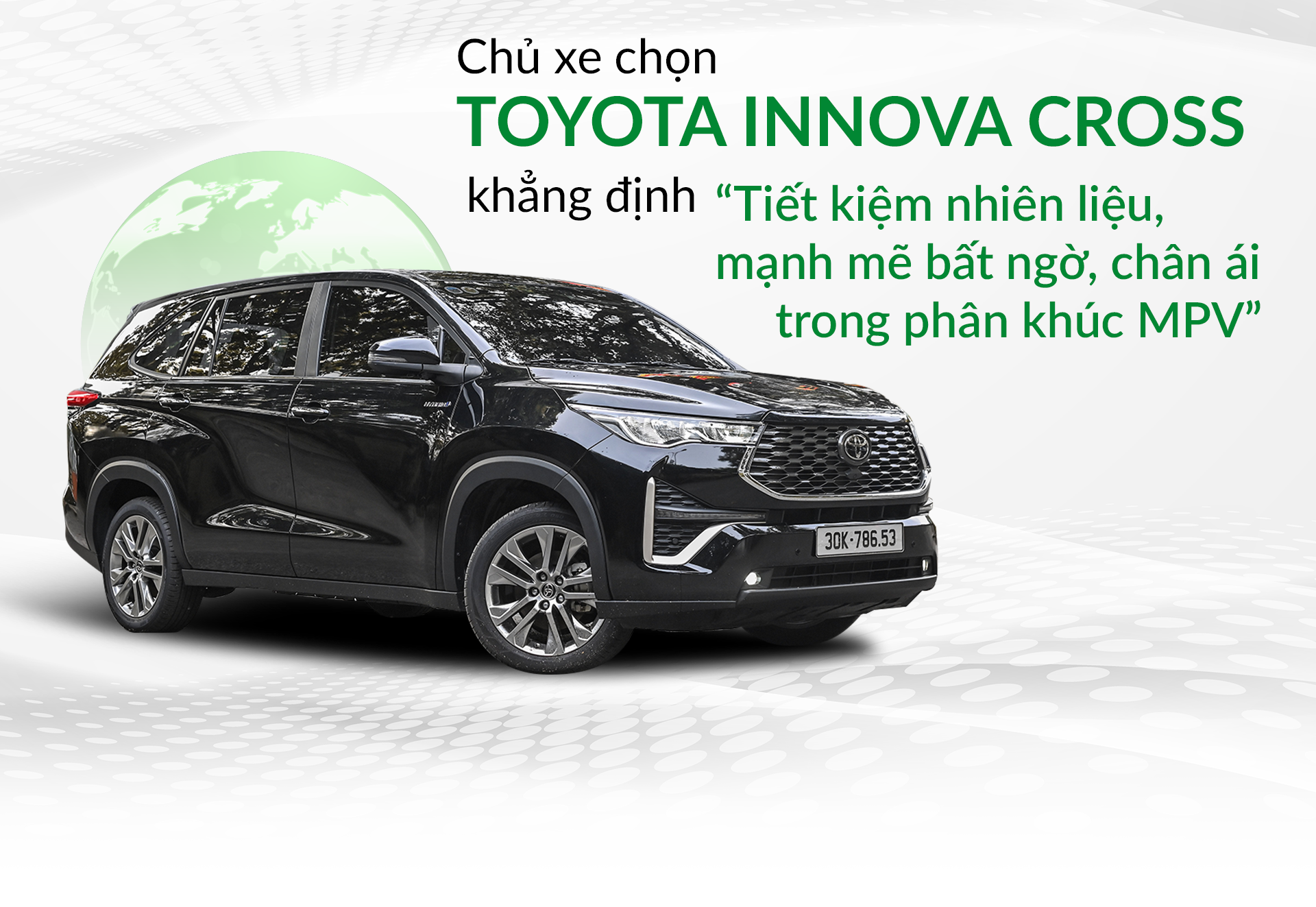 Chủ xe chọn Toyota Innova Cross HEV khẳng định: Tiết kiệm nhiên liệu, mạnh mẽ bất ngờ, chân ái trong phân khúc MPV