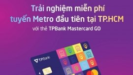 Trải nghiệm miễn phí tuyến metro đầu tiên tại TP.HCM với thẻ TPBank Mastercard GO