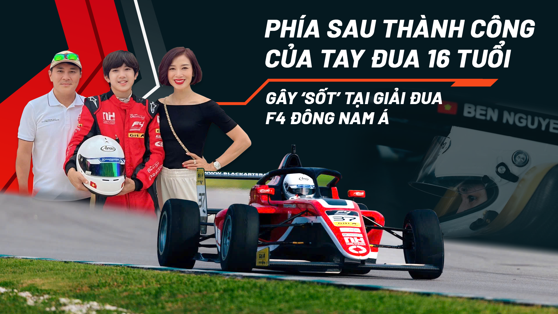 Phía sau thành công của tay đua 16 tuổi gây sốt tại giải F4 Đông Nam Á