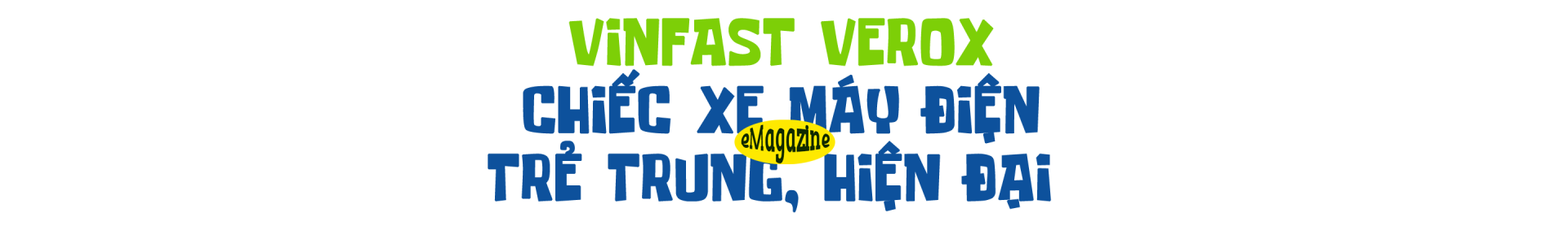 VinFast Vero X – đi xa hơn, mở lối hành trình mới xanh, chất hơn VinFast Vero X – đi xa hơn, mở lối hành trình mới xanh, chất hơn