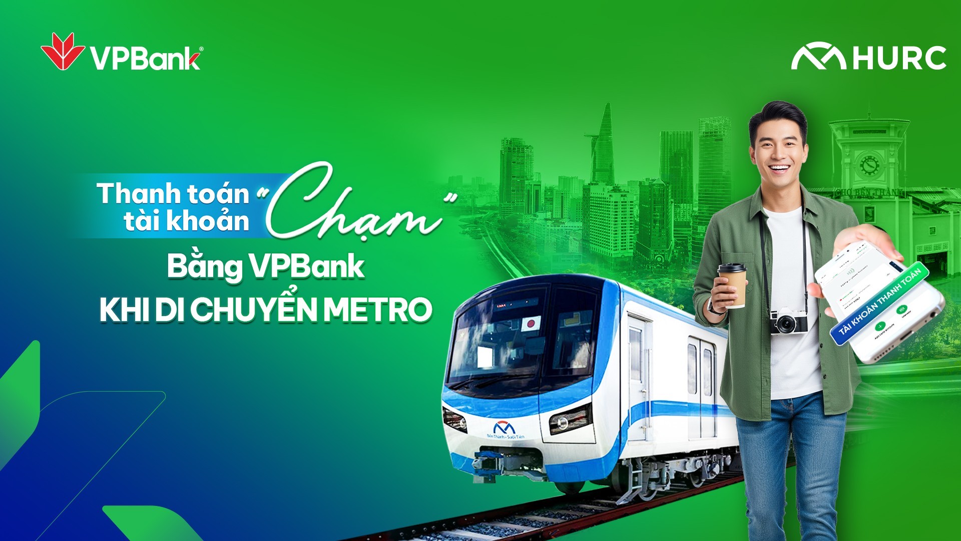 Thanh toán Metro chỉ bằng một chạm điện thoại với tài khoản thanh toán của VPBank