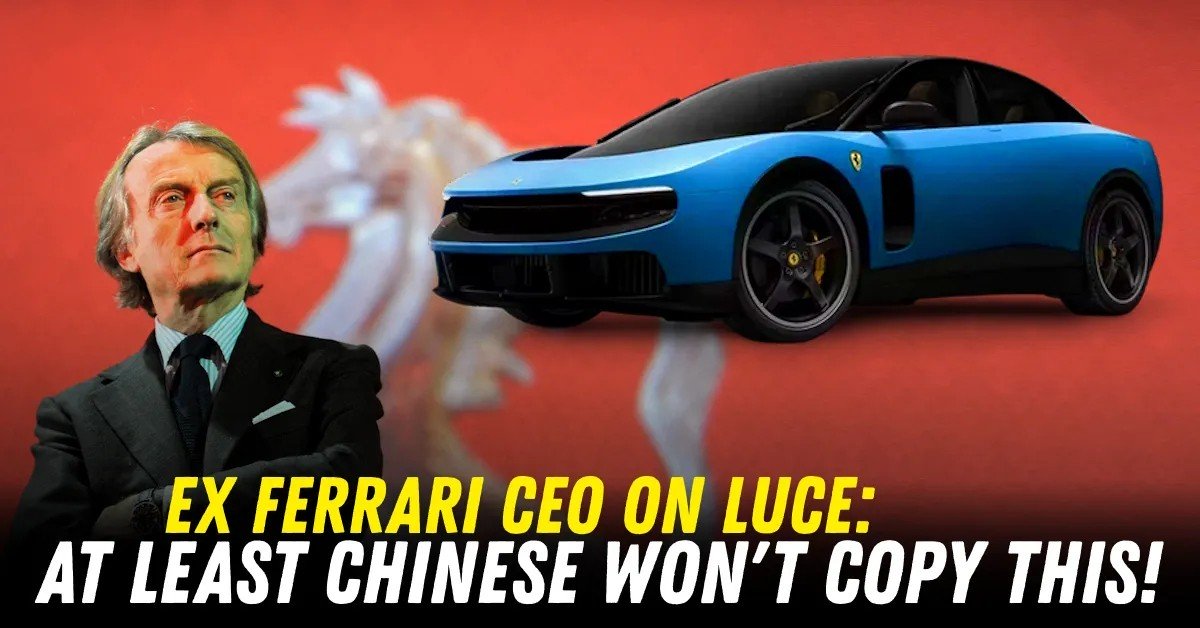 Cựu Chủ tịch Ferrari chê bai siêu xe điện Luce: "Ít nhất Trung Quốc sẽ không copy chiếc xe này"