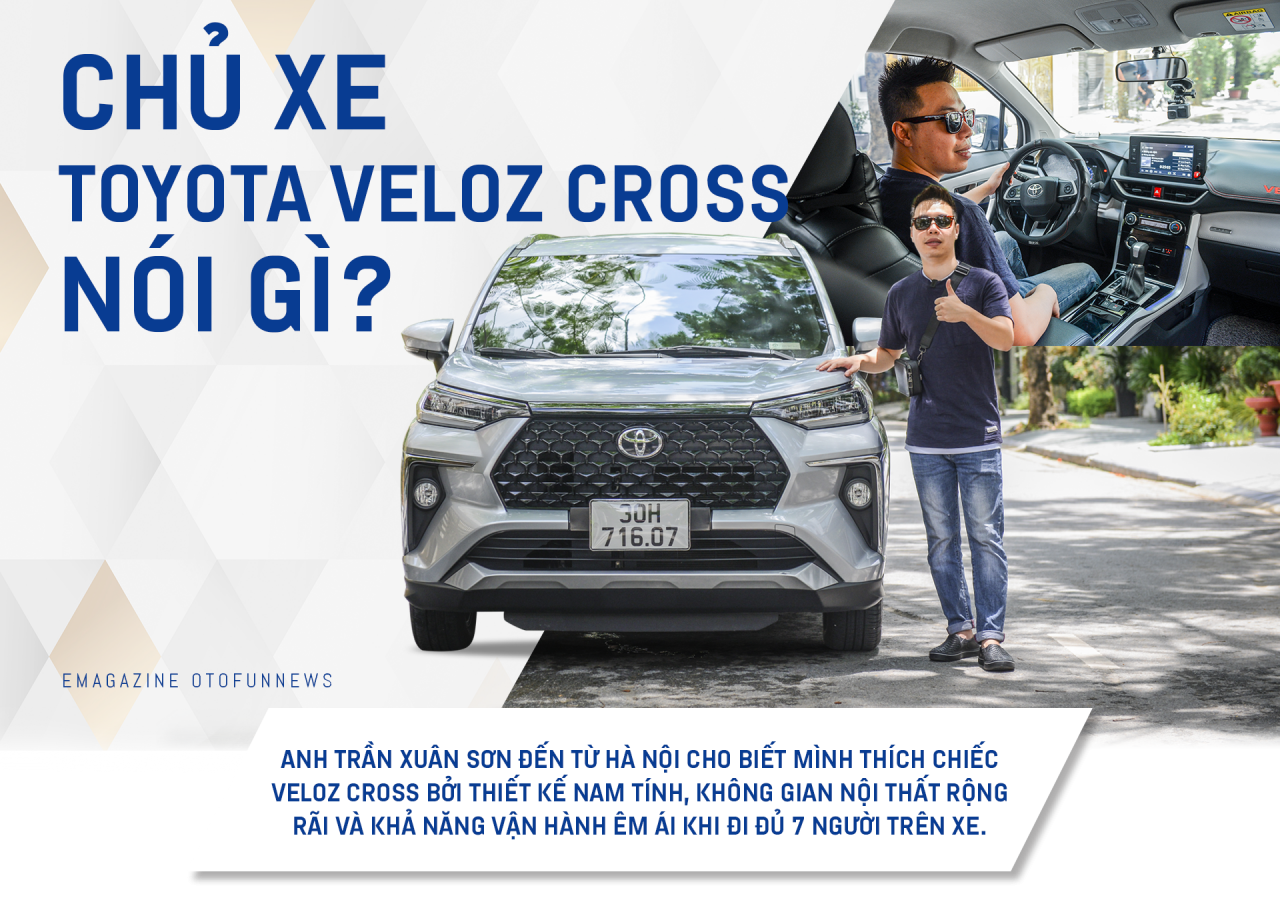 Chủ xe Toyota Veloz Cross nói gì?