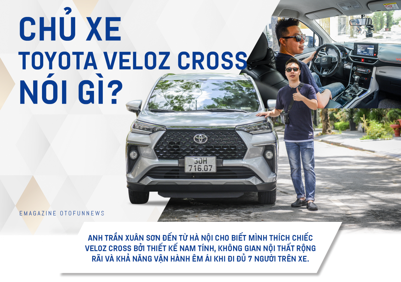 Chủ xe Toyota Veloz Cross nói gì? Chủ xe Toyota Veloz Cross nói gì?