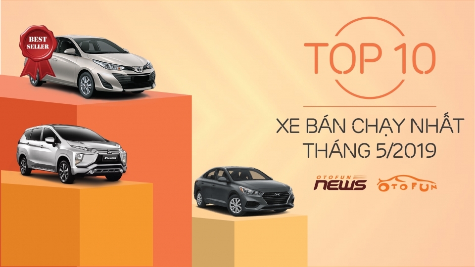 Inforgraphic: Toyota Vios "chật vật" giữ vị trí đầu danh sách 10 xe bán chạy nhất tháng 5